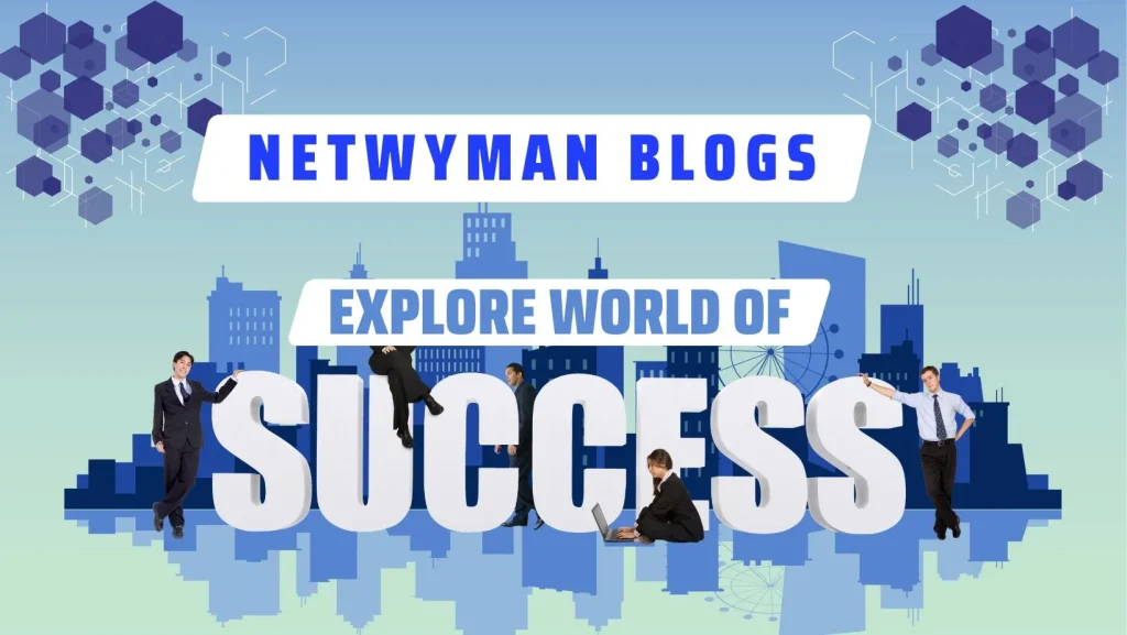 Netwyman Blogs