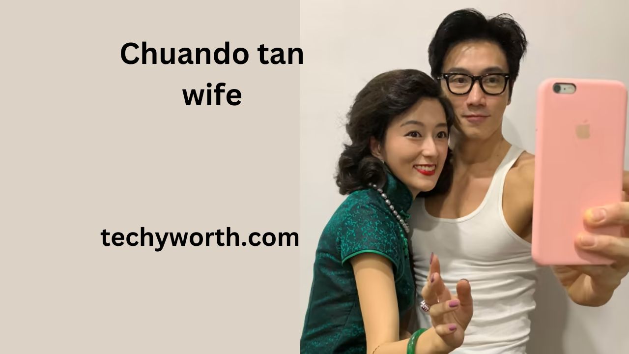 chuando tan wife