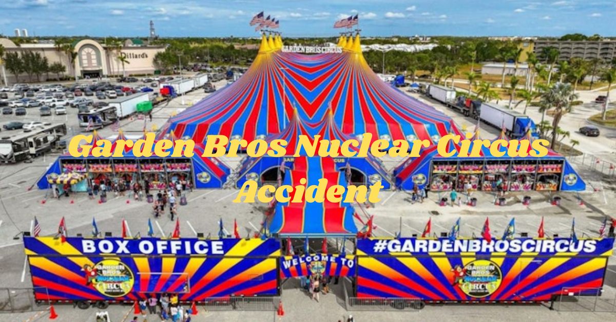 Garden Bros Nuclear Circus Accident