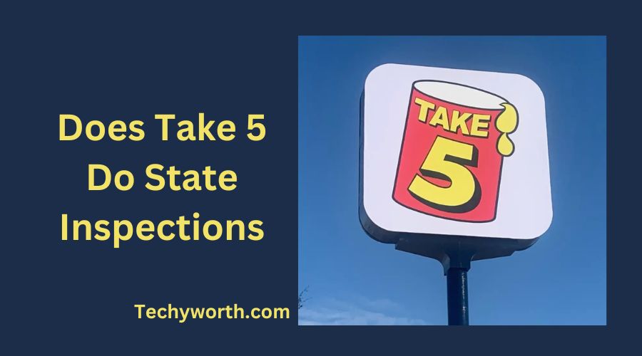 Does Take 5 Do State Inspections