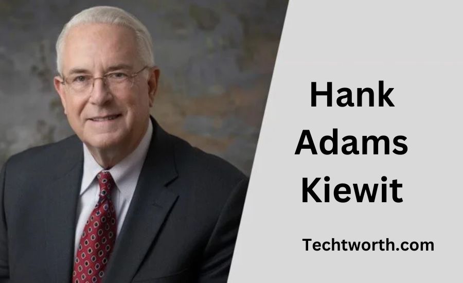 Hank Adams Kiewit